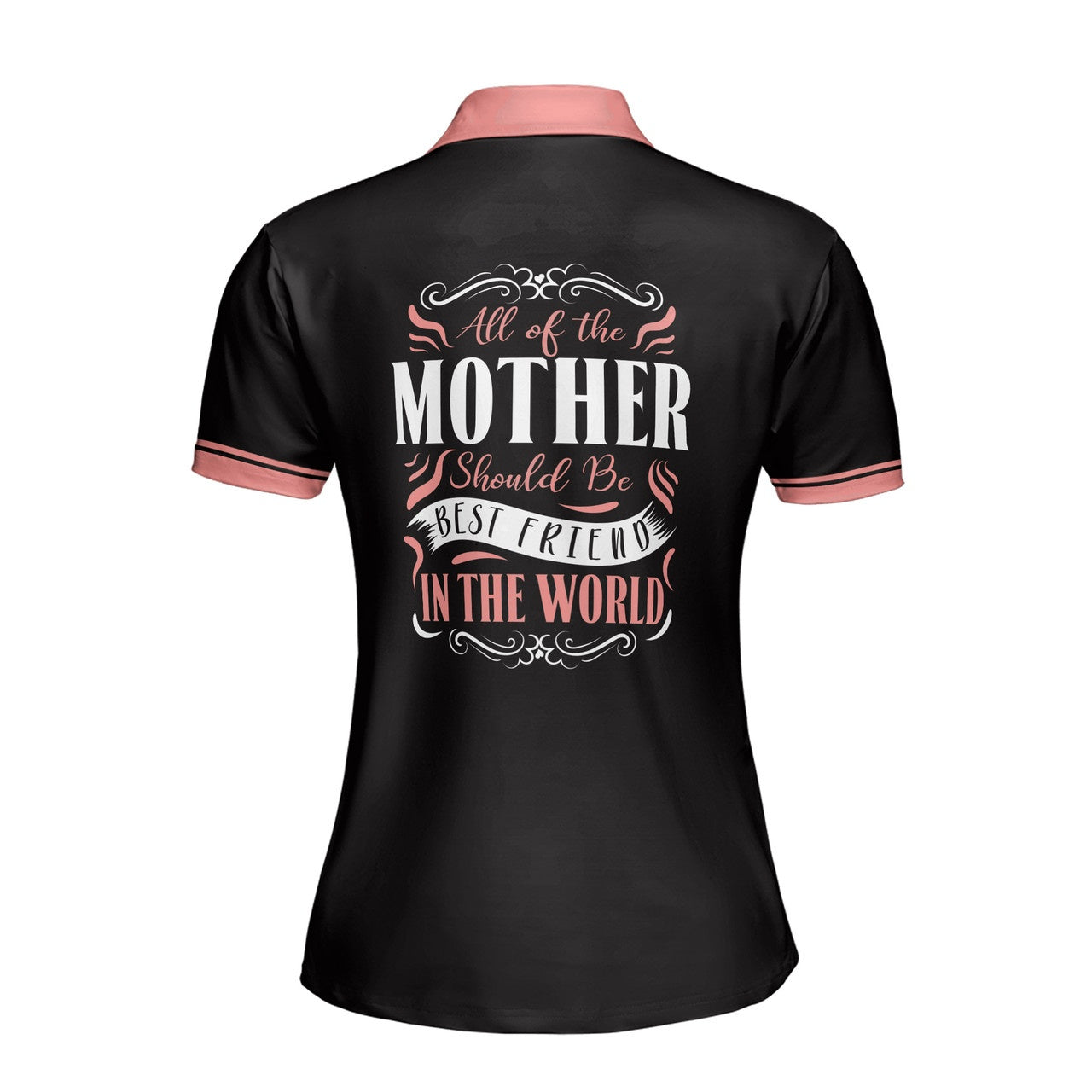 Custom Polo Shirt Name All The Mother Best Friend Black For Mom Adult