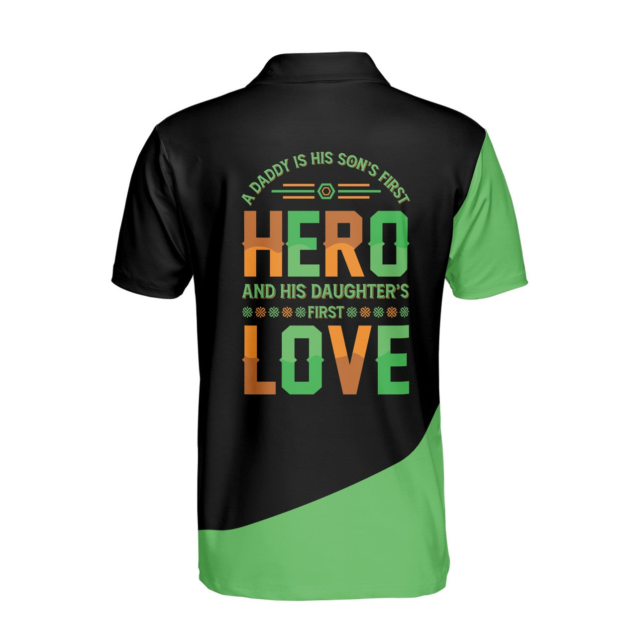 Custom Polo Shirt Name Dad First Hero First Love Black Green 3D Adult