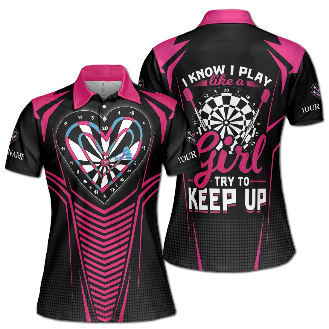 Custom Darts Polo Shirt Personalized Name Love I Know I Play Like A Girl Try To Keep Up Adult